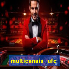 multicanais ufc fight pass